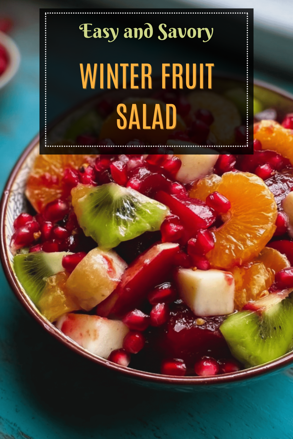 Winter Fruit Salad Recipes For Fresh And Flavorful Seasonal Treats 7 Winter Fruit Salad