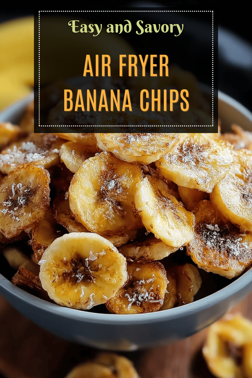 Air Fryer Banana Chips
