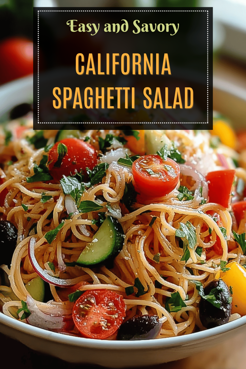 California Spaghetti Salad With Fresh Veggies And Tangy Dressing 7 California Spaghetti Salad