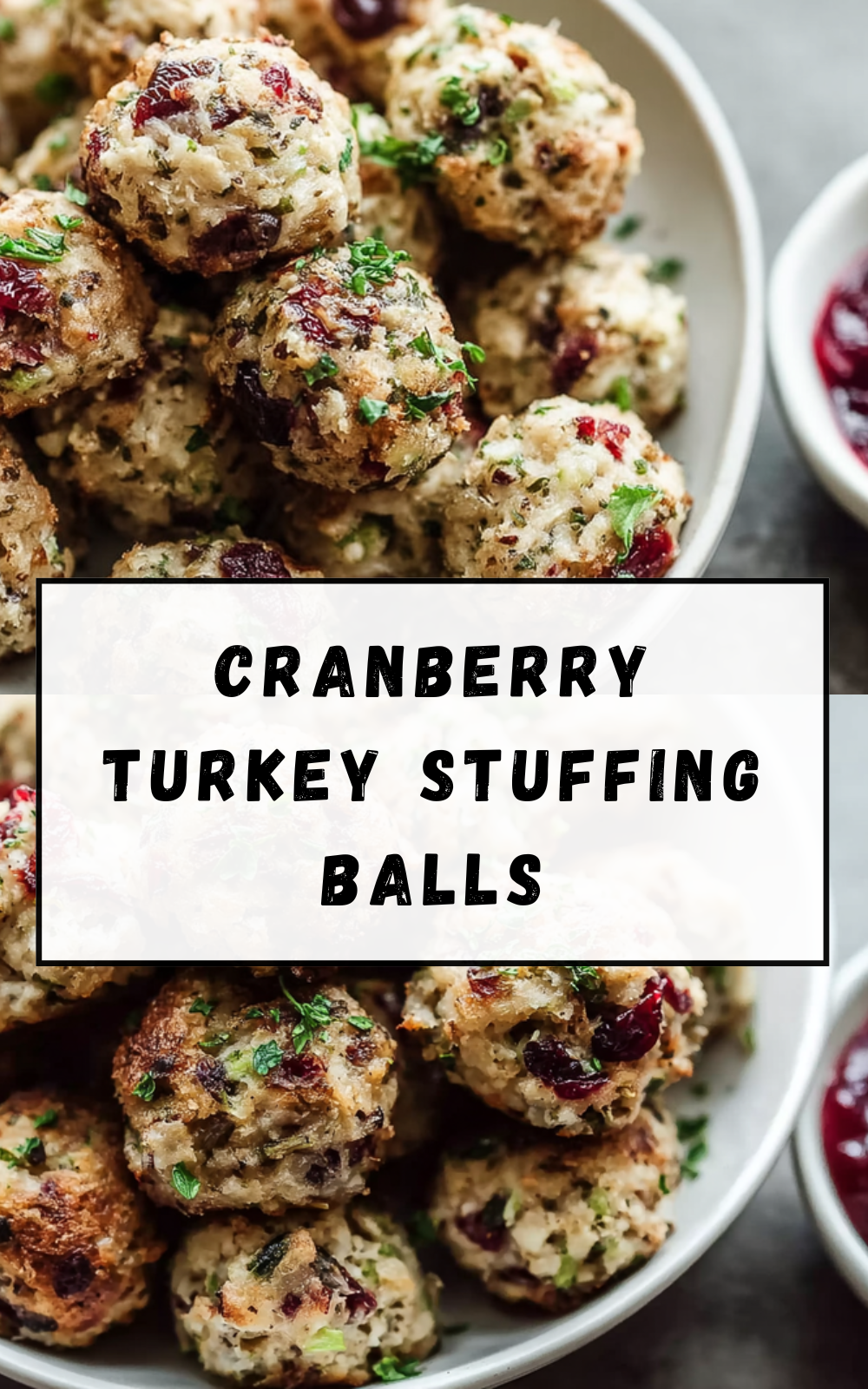 Cranberry Turkey Stuffing Balls Recipe For Festive Holiday Meals 7 Cranberry Turkey Stuffing Balls