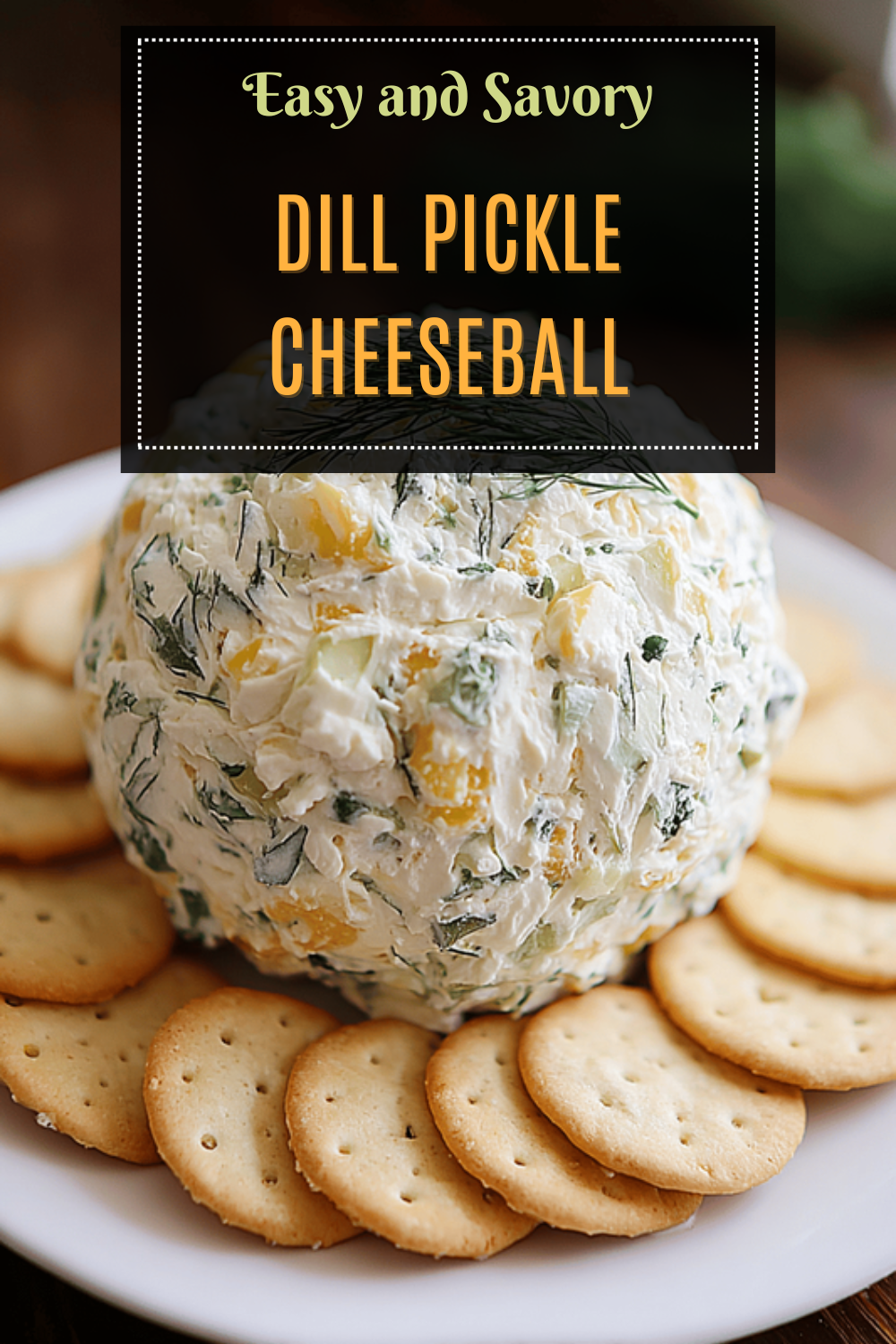 Dill Pickle Cheese Ball Recipe With Creamy Cheese And Tangy Pickles 7 Dill Pickle Cheeseball