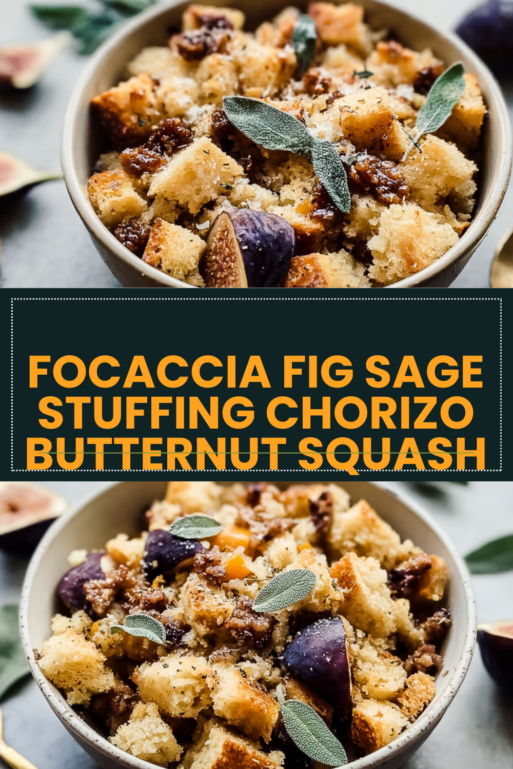 Focaccia Fig Sage Stuffing Chorizo Butternut Squash