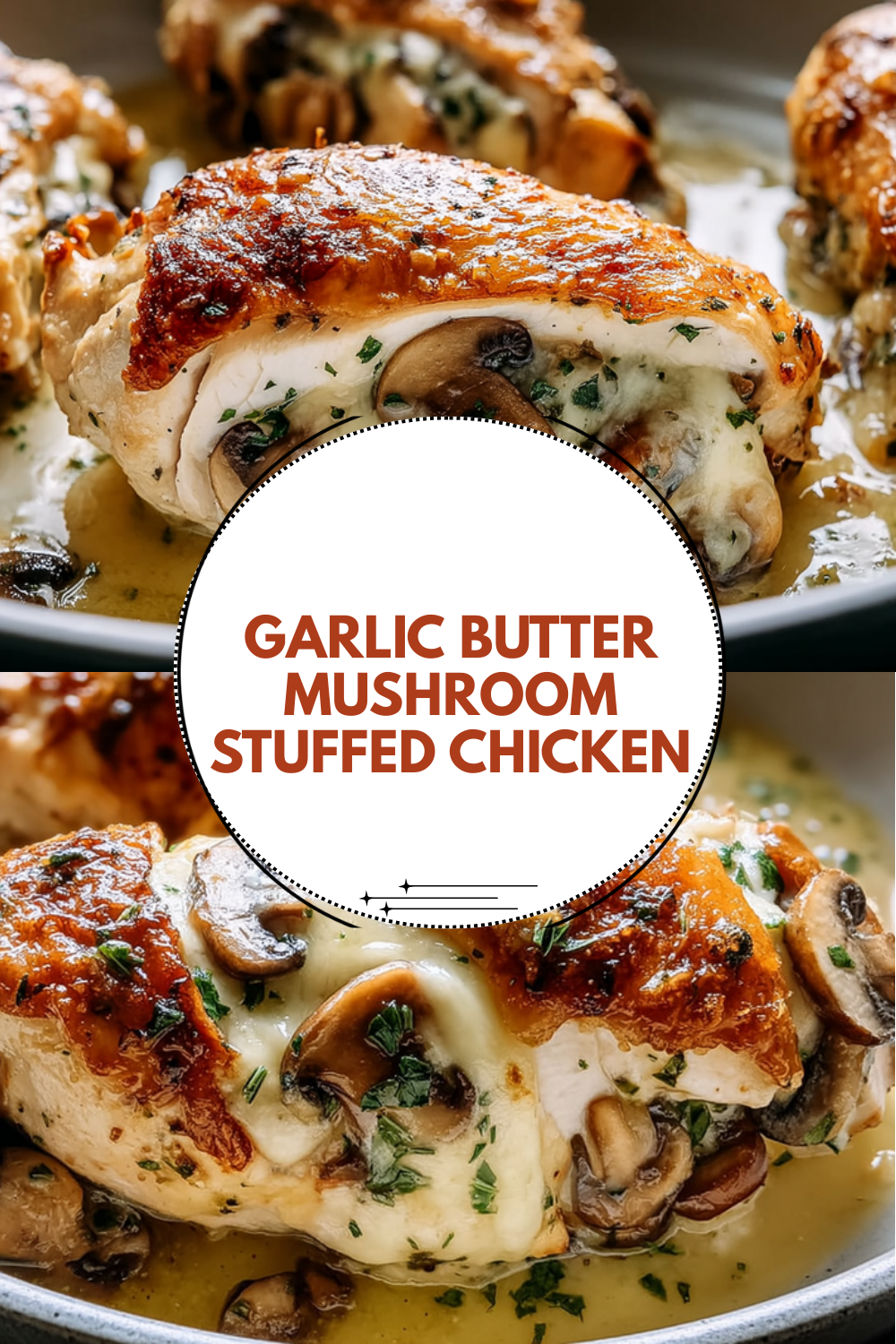 Garlic Butter Mushroom Stuffed Chicken
