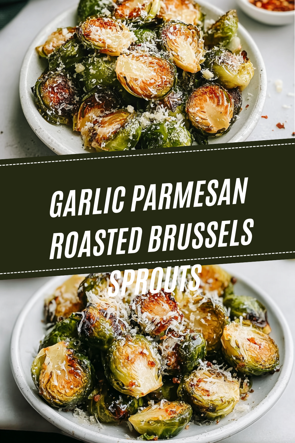 Garlic Parmesan Roasted Brussels Sprouts