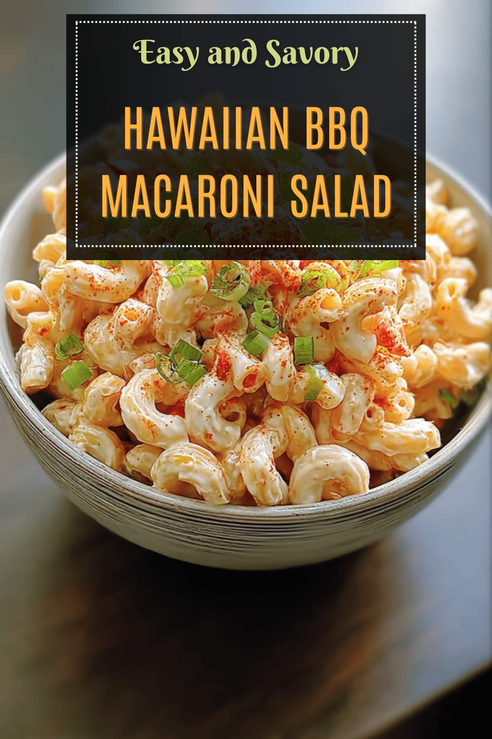 Hawaiian Bbq Macaroni Salad