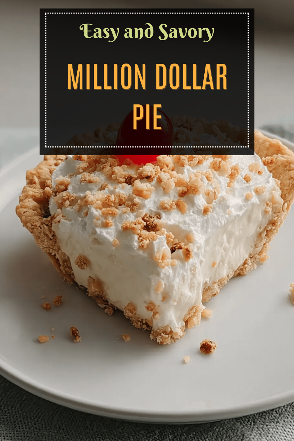 Million Dollar Pie Recipe Grandma’s Classic Southern Dessert 7 Million Dollar Pie