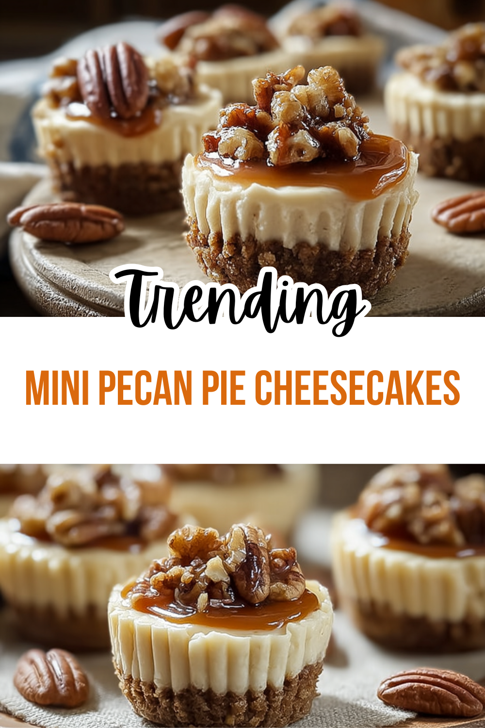 Mini Pecan Pie Cheesecakes With Rich Creamy Filling And Nutty Crust 7 Mini Pecan Pie Cheesecakes