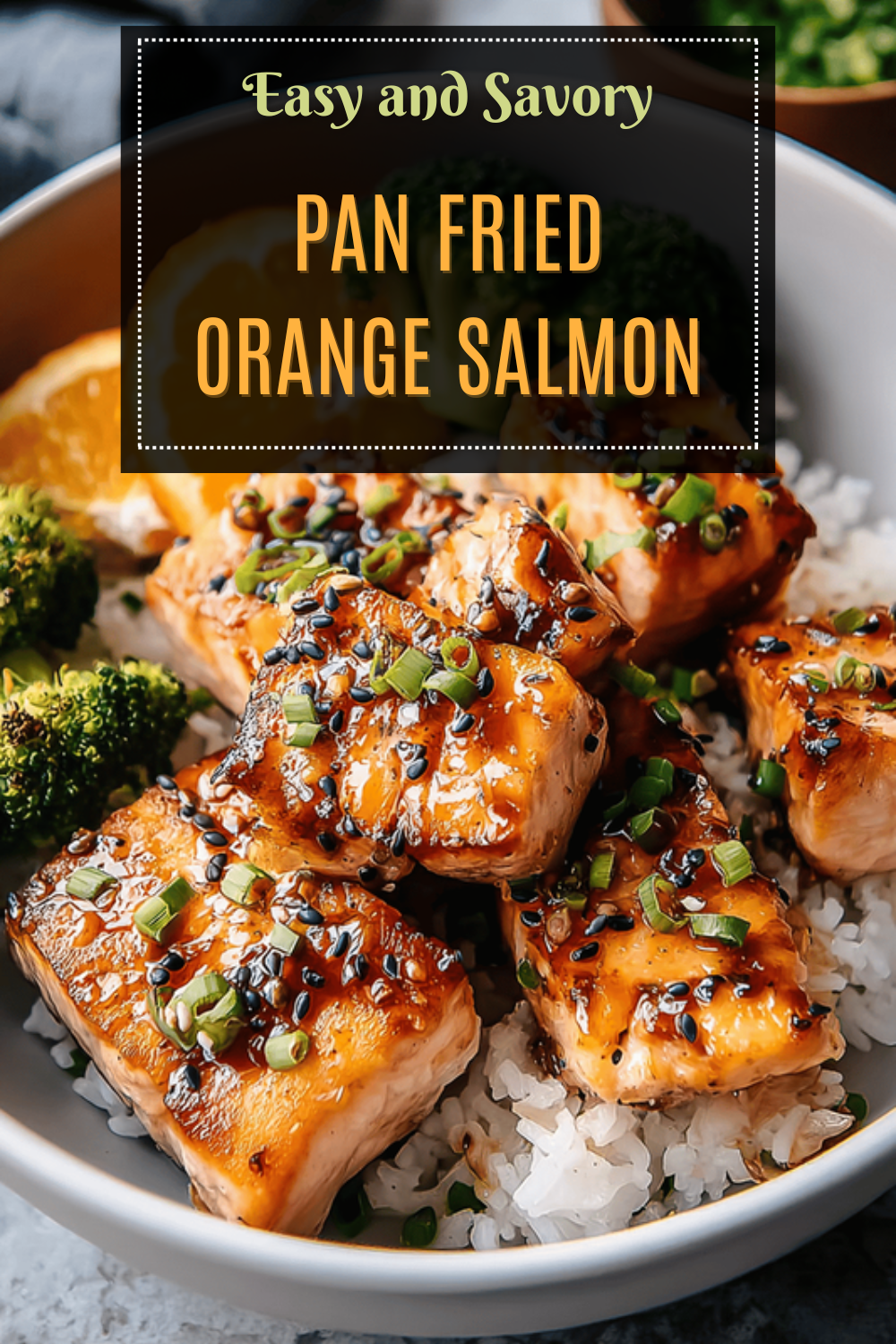 Pan Fried Orange Salmon