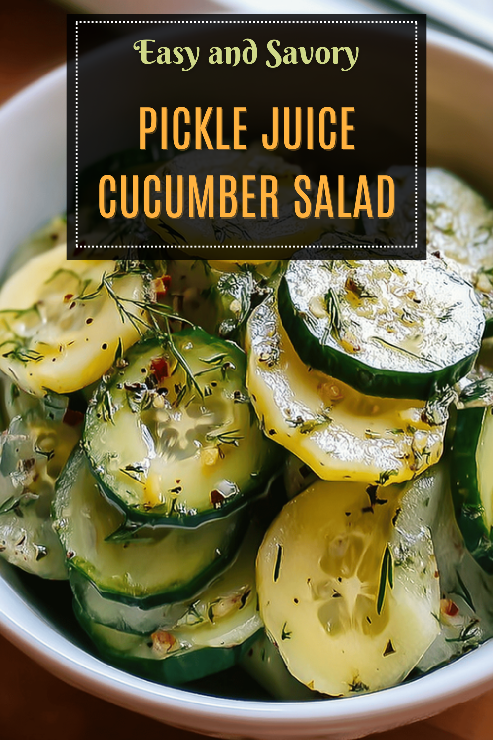 Creamy Dill Pickle Cucumber Salad Recipe For Fresh, Tangy Flavor 7 Pickle Juice Cucumber Salad