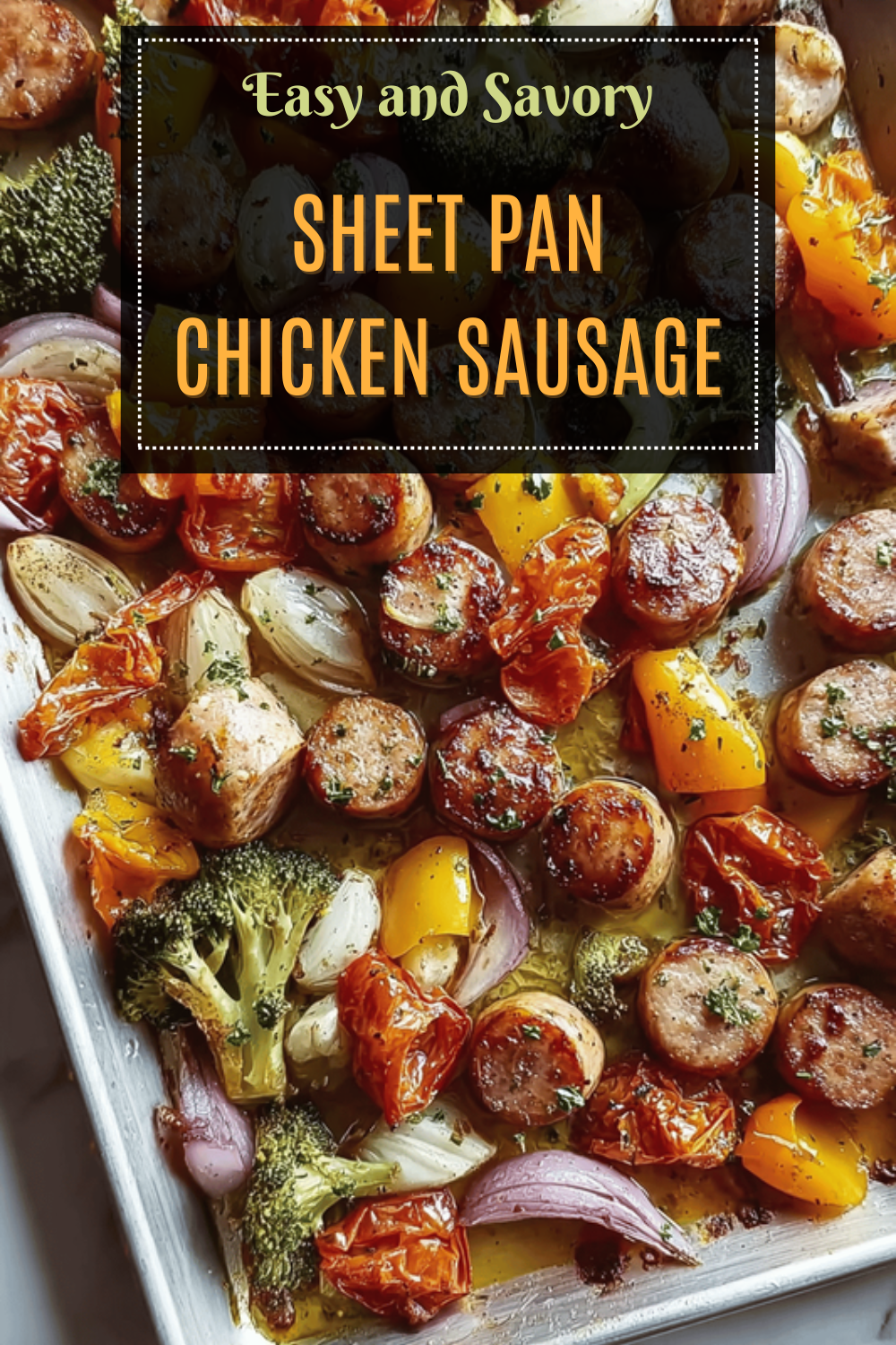 Sheet Pan Chicken Sausage Dinner Recipe With Veggies And Potatoes 7 Sheet Pan Chicken Sausage