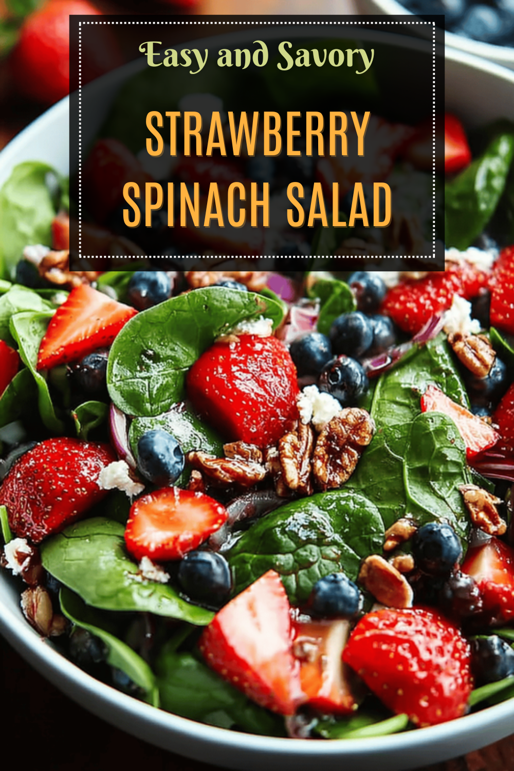 Spinach Strawberry Salad Recipes With Fresh And Flavorful Twists 7 Strawberry Spinach Salad