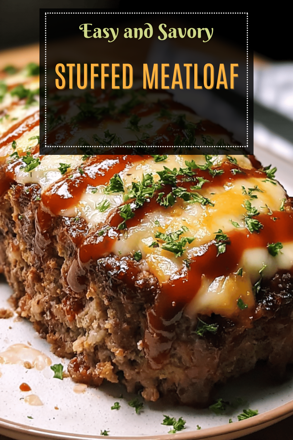 Stuffed Meatloaf