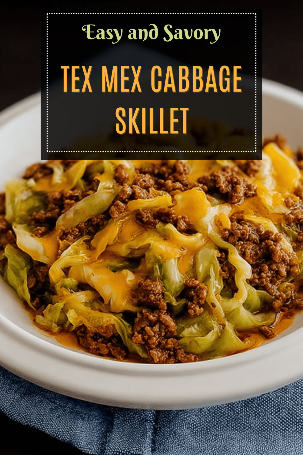 Tex Mex Ground Beef And Cabbage Skillet Recipe For Quick Meals 7 Tex Mex Cabbage Skillet