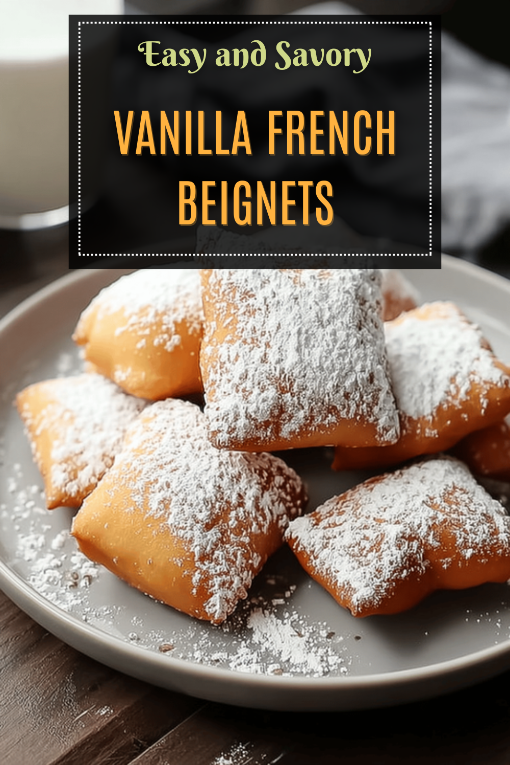 Beignets Recipe Tips For Light And Crispy French Treats 7 Vanilla French Beignets
