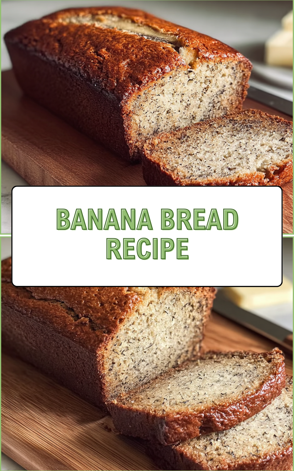 Banana Bread Recipe