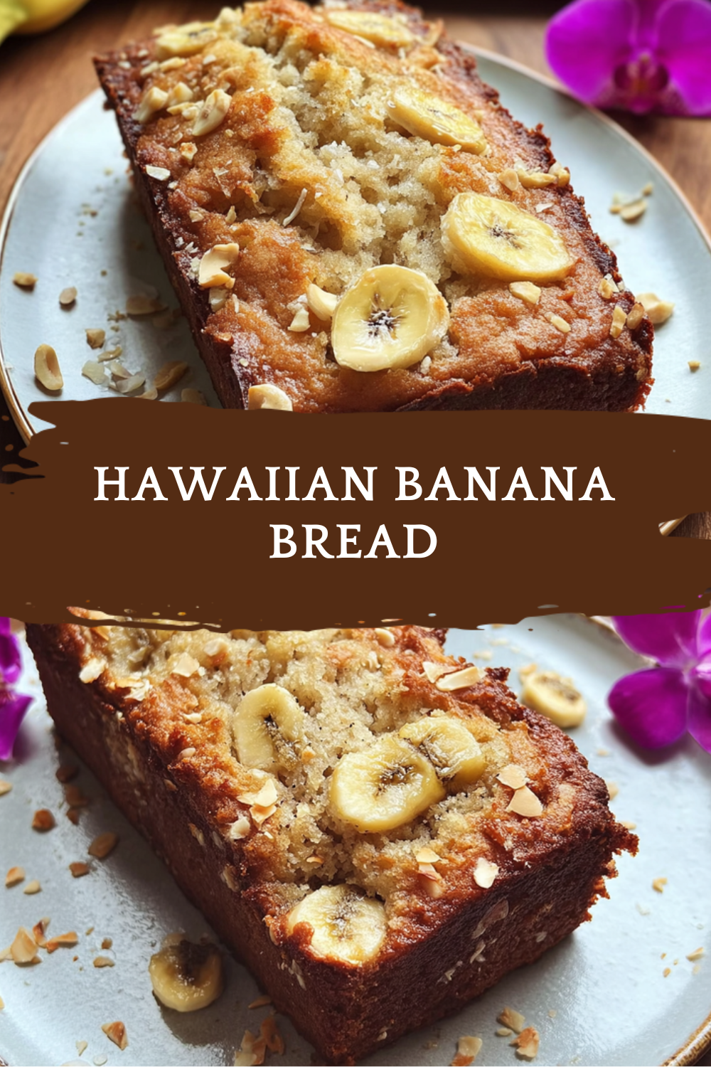 Hawaiian Banana Bread With Pineapple And Coconut Flavor 7 Hawaiian Banana Bread
