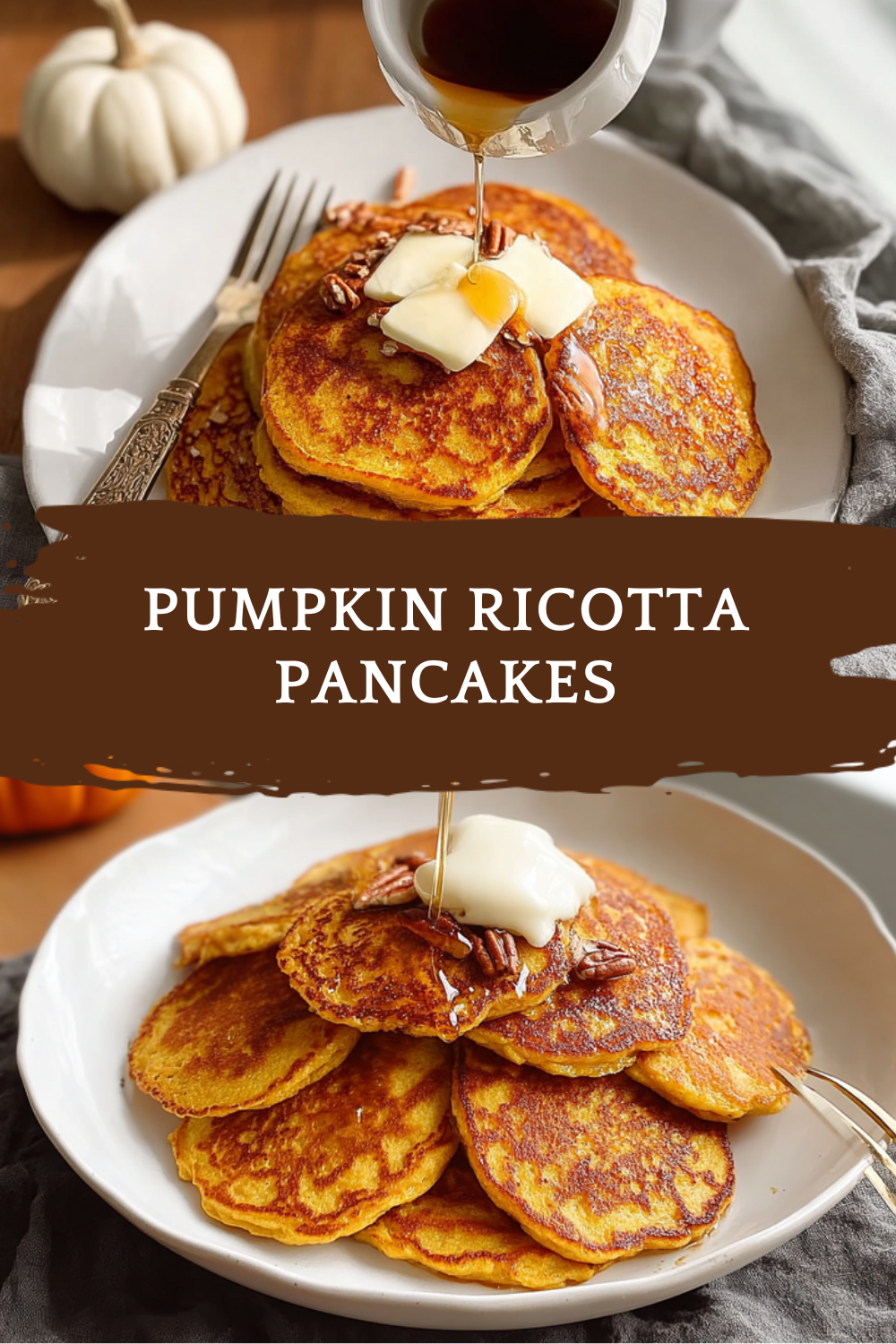Pumpkin Ricotta Pancakes Recipe With Spiced Flavor And Fluffy Texture 7 Pumpkin Ricotta Pancakes
