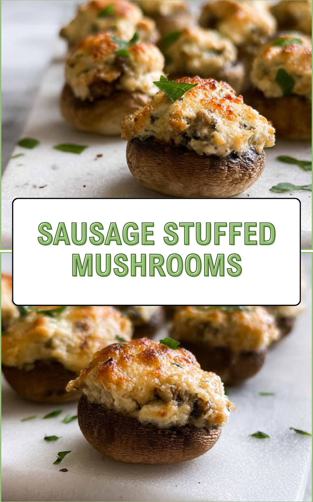 Sausage Stuffed Mushrooms: Quick Flavorful Appetizer Recipe 7 Sausage Stuffed Mushrooms