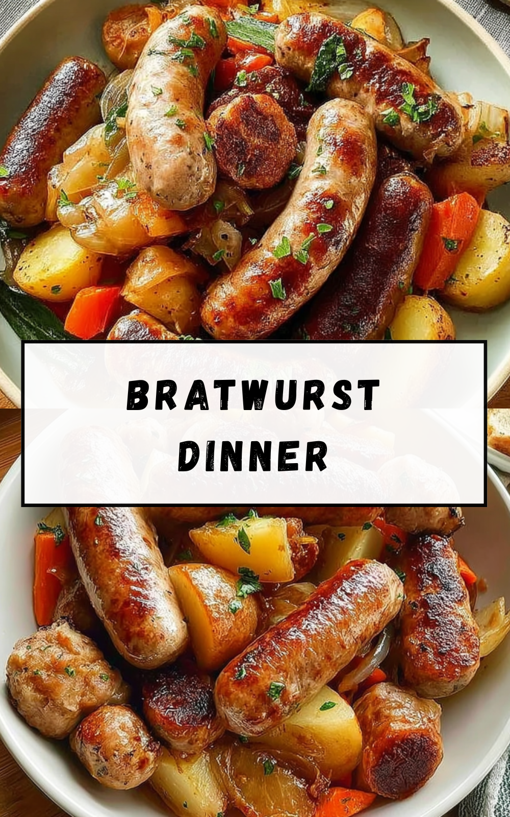 Bratwurst Dinner