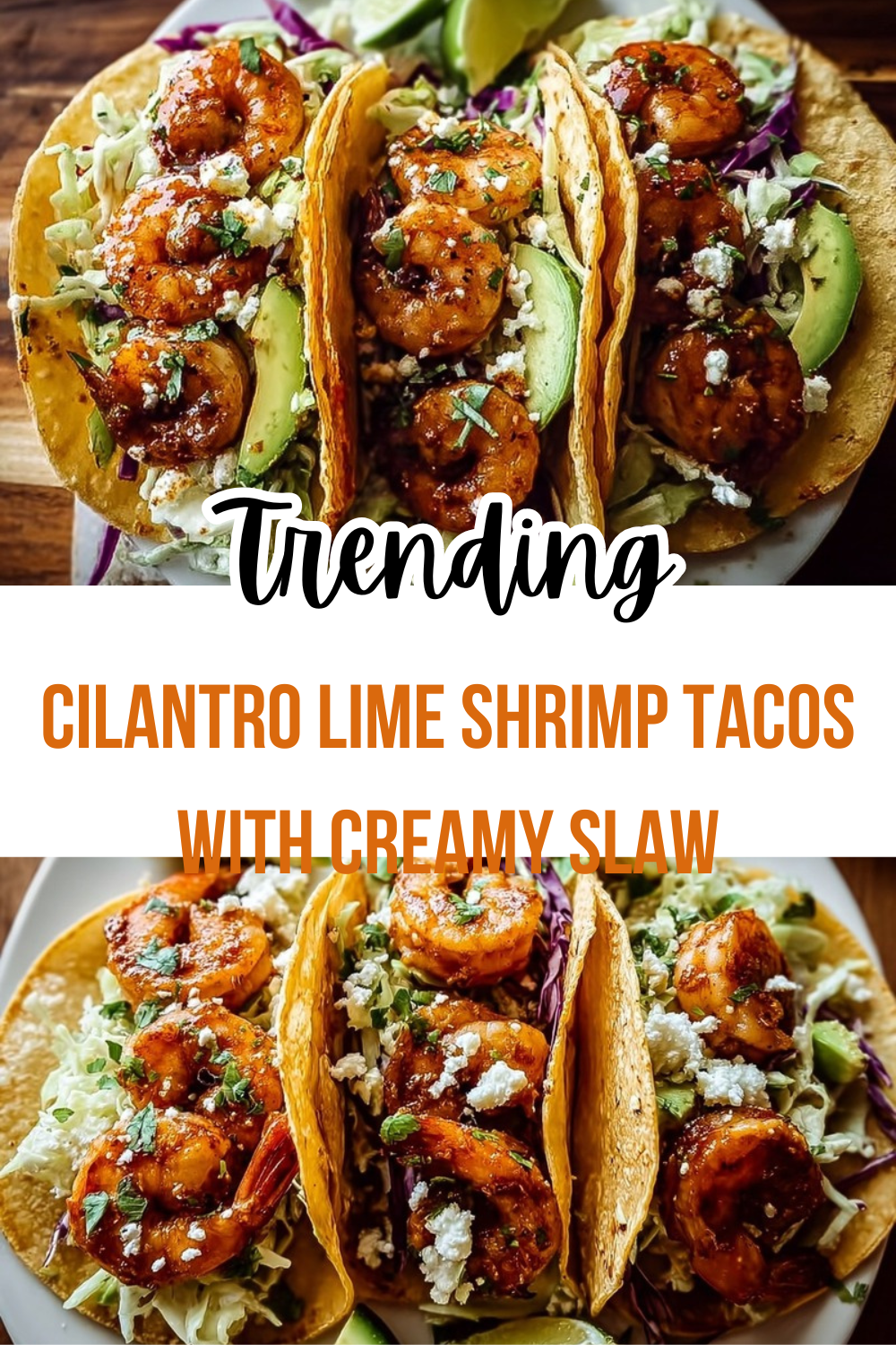 Cilantro Lime Shrimp Tacos With Creamy Slaw