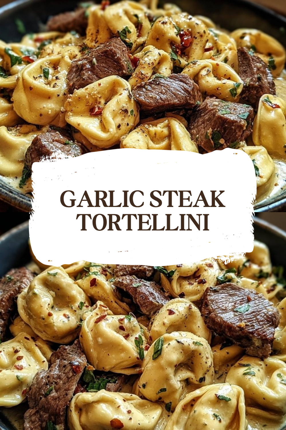 Garlic Parmesan Steak Tortellini Recipe 7 Garlic Steak Tortellini