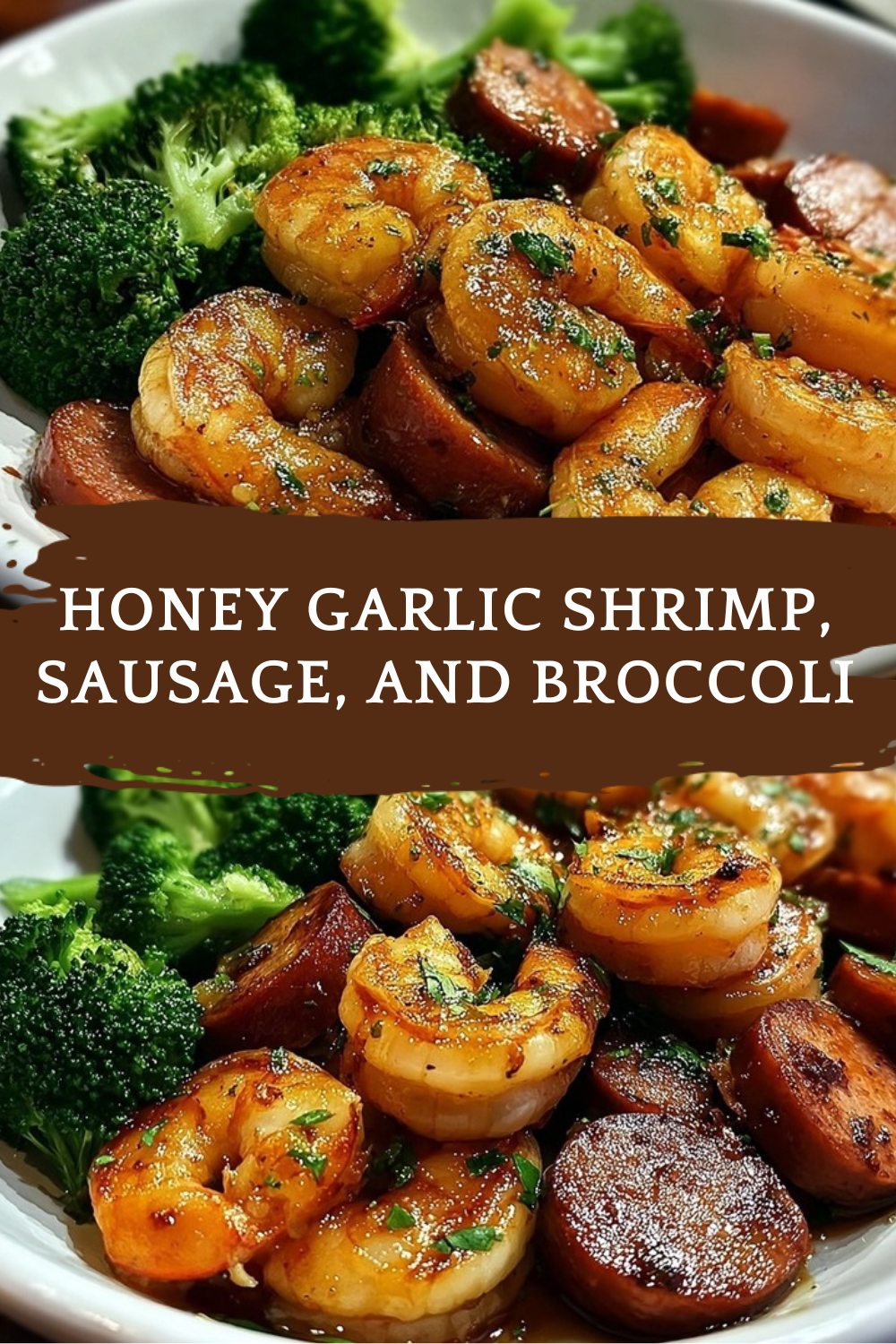 Honey Garlic Shrimp Sausage And Broccoli Recipe 7 Honey Garlic Shrimp, Sausage, And Broccoli