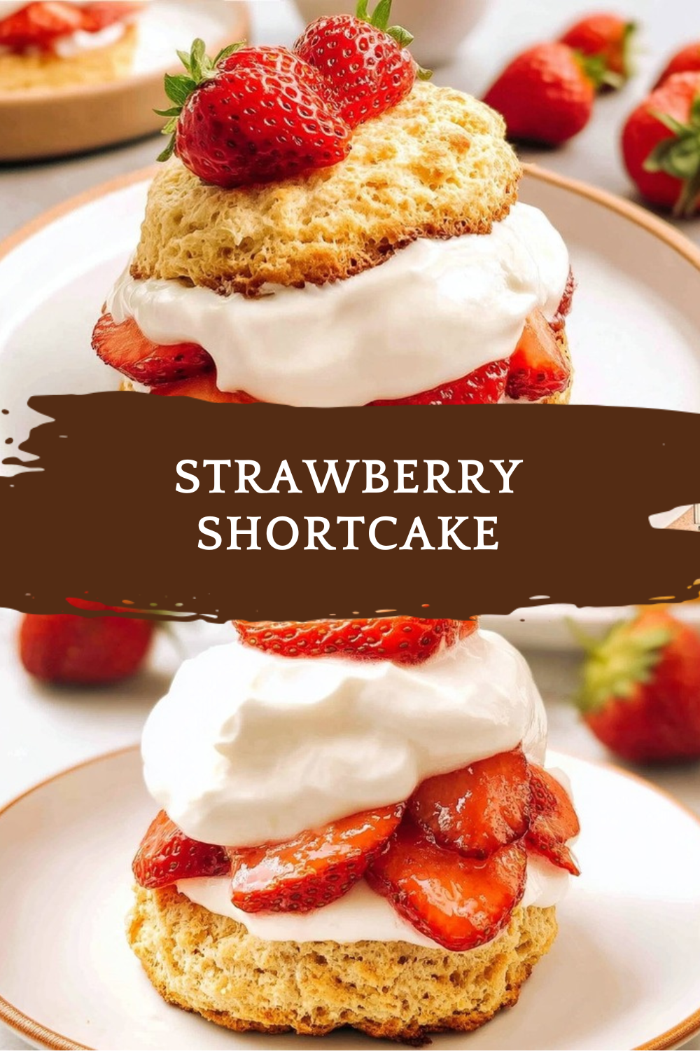 Homemade Strawberry Shortcake Recipe 4 Strawberry Shortcake