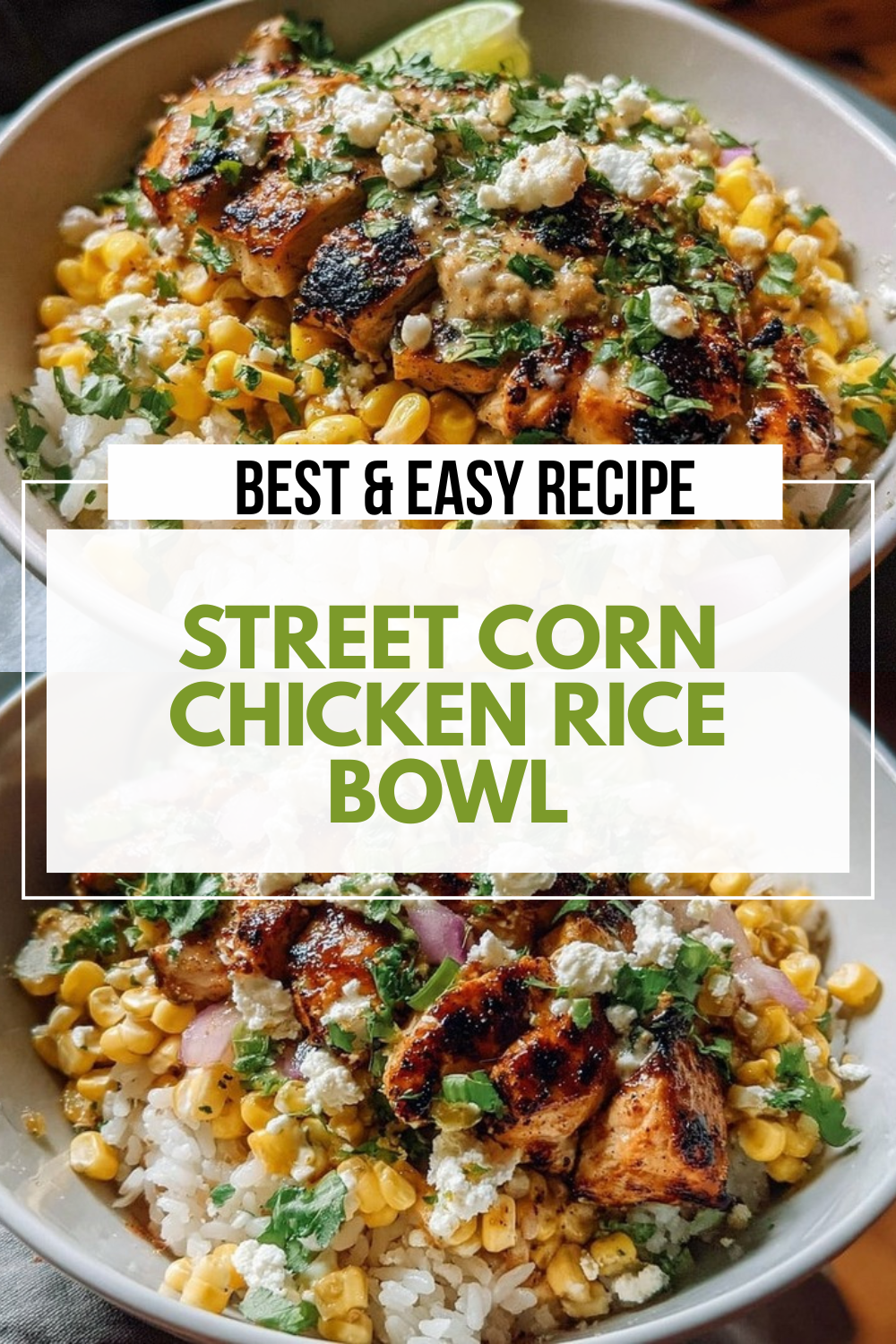 Street Corn Loaded Chicken Rice Bowl 4 Street Corn Chicken Rice Bowl